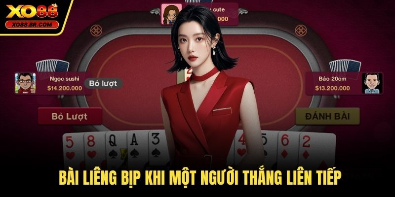 Bài liêng bịp khi một người thắng liên tiếp