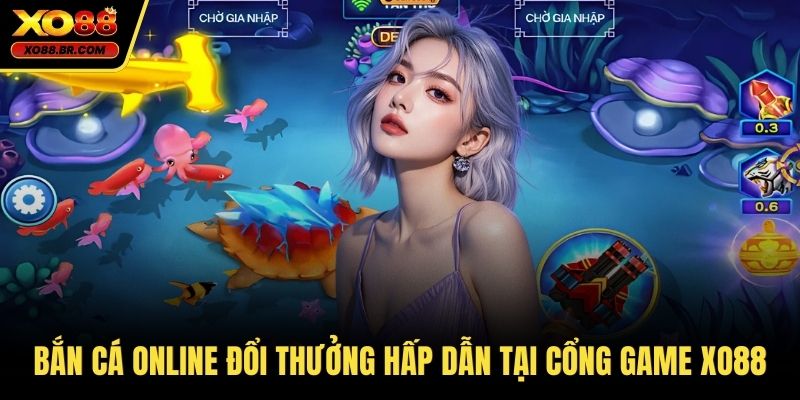 Bắn cá online