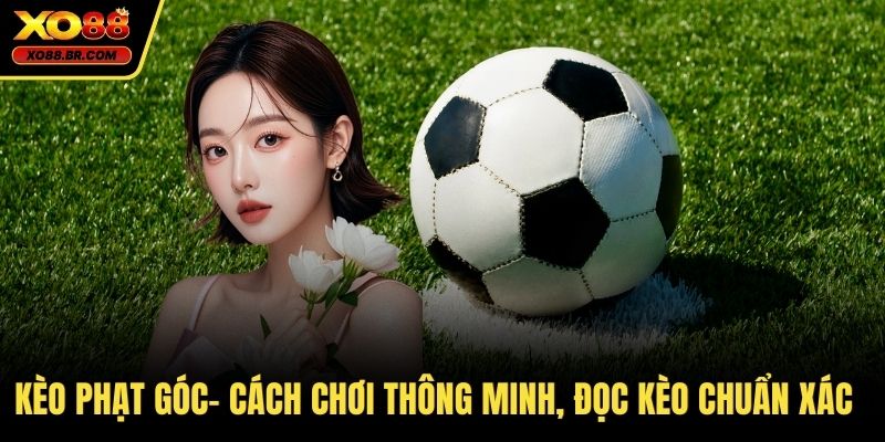 Kèo phạt góc