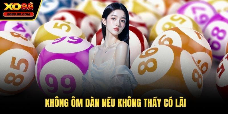 Không ôm dàn nếu không thấy có lãi