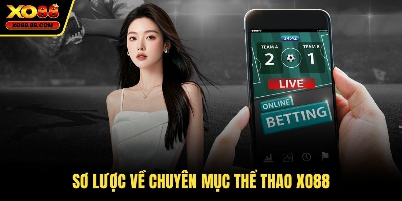 Sơ lược về chuyên mục thể thao XO88