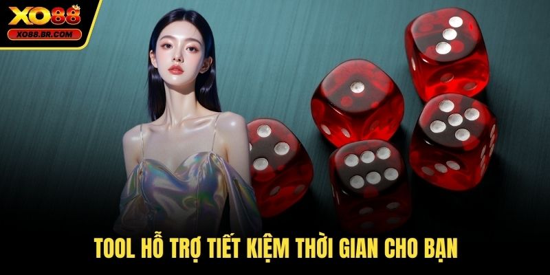 Tool hỗ trợ tiết kiệm thời gian cho bạn 
