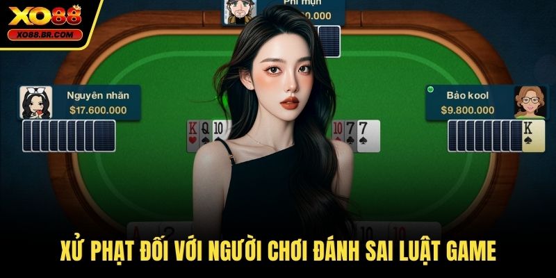 Xử phạt đối với người chơi đánh sai luật game